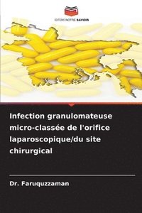bokomslag Infection granulomateuse micro-classe de l'orifice laparoscopique/du site chirurgical
