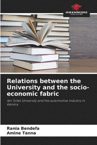 bokomslag Relations between the University and the socio-economic fabric