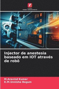 bokomslag Injector de anestesia baseado em IOT atravs de rob