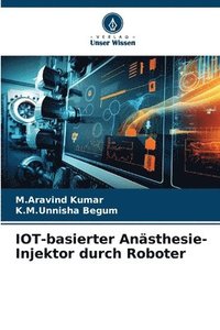 bokomslag IOT-basierter Ansthesie-Injektor durch Roboter