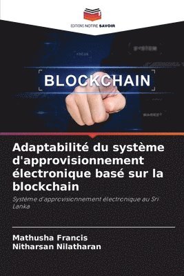 Adaptabilit du systme d'approvisionnement lectronique bas sur la blockchain 1