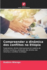 bokomslag Compreender a dinmica dos conflitos na Etipia
