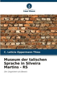 bokomslag Museum der talischen Sprache in Silveira Martins - RS