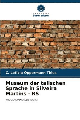Museum der talischen Sprache in Silveira Martins - RS 1