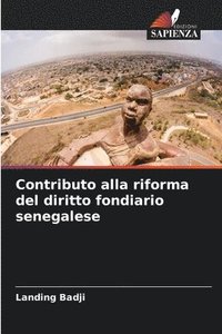bokomslag Contributo alla riforma del diritto fondiario senegalese