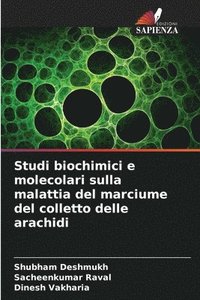 bokomslag Studi biochimici e molecolari sulla malattia del marciume del colletto delle arachidi