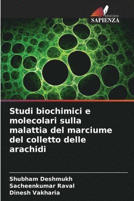 Studi biochimici e molecolari sulla malattia del marciume del colletto delle arachidi 1