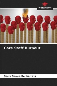 bokomslag Care Staff Burnout