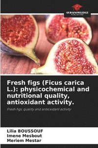 bokomslag Fresh figs (Ficus carica L.)