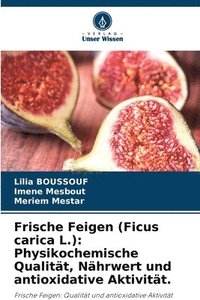 bokomslag Frische Feigen (Ficus carica L.)