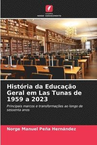 bokomslag Histria da Educao Geral em Las Tunas de 1959 a 2023