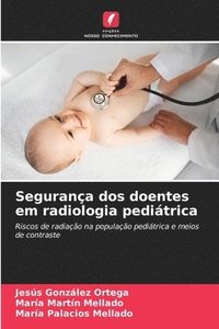 bokomslag Segurana dos doentes em radiologia peditrica