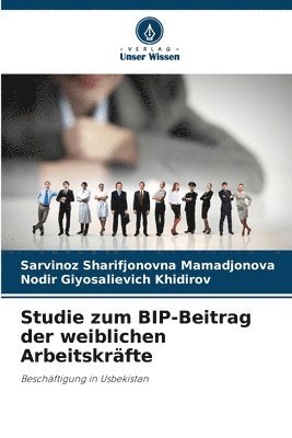 bokomslag Studie zum BIP-Beitrag der weiblichen Arbeitskrfte