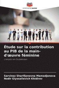 bokomslag tude sur la contribution au PIB de la main-d'oeuvre fminine