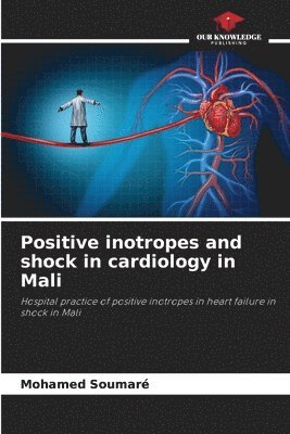 Positive inotropes and shock in cardiology in Mali 1