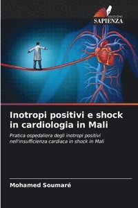 bokomslag Inotropi positivi e shock in cardiologia in Mali
