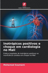 bokomslag Inotrpicos positivos e choque em cardiologia no Mali