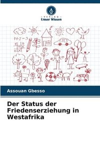 bokomslag Der Status der Friedenserziehung in Westafrika