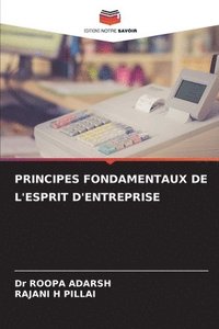 bokomslag Principes Fondamentaux de l'Esprit d'Entreprise