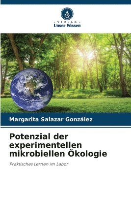 Potenzial der experimentellen mikrobiellen kologie 1