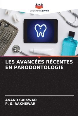 bokomslag Les Avances Rcentes En Parodontologie