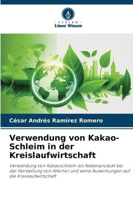 bokomslag Verwendung von Kakao-Schleim in der Kreislaufwirtschaft