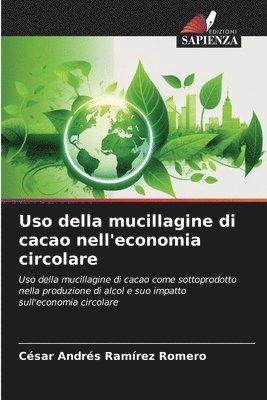 Uso della mucillagine di cacao nell'economia circolare 1