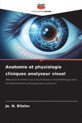 bokomslag Anatomie et physiologie cliniques analyseur visuel