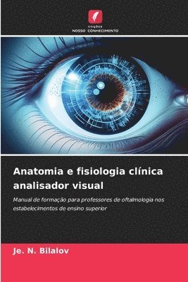 Anatomia e fisiologia clnica analisador visual 1