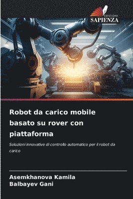 Robot da carico mobile basato su rover con piattaforma 1