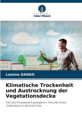 bokomslag Klimatische Trockenheit und Austrocknung der Vegetationsdecke