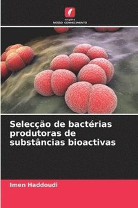 bokomslag Seleco de bactrias produtoras de substncias bioactivas