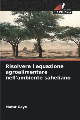 Risolvere l'equazione agroalimentare nell'ambiente saheliano 1