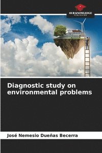 bokomslag Diagnostic study on environmental problems