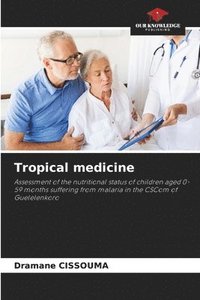 bokomslag Tropical medicine
