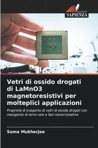 bokomslag Vetri di ossido drogati di LaMnO3 magnetoresistivi per molteplici applicazioni
