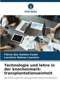 bokomslag Technologie und lehre in der knochenmark-transplantationseinheit