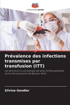 Prvalence des infections transmises par transfusion (ITT) 1