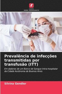bokomslag Prevalncia de infeces transmitidas por transfuso (ITT)