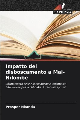 bokomslag Impatto del disboscamento a Mai-Ndombe