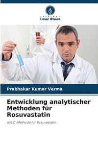 bokomslag Entwicklung analytischer Methoden fr Rosuvastatin