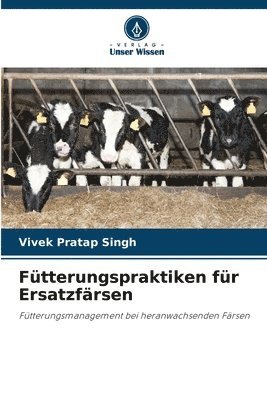 bokomslag Ftterungspraktiken fr Ersatzfrsen