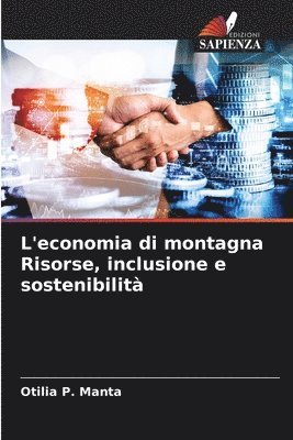 L'economia di montagna Risorse, inclusione e sostenibilit 1