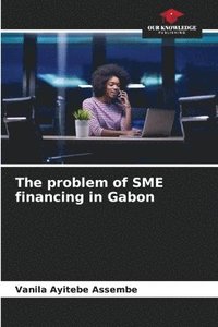 bokomslag The problem of SME financing in Gabon