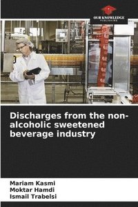 bokomslag Discharges from the non-alcoholic sweetened beverage industry