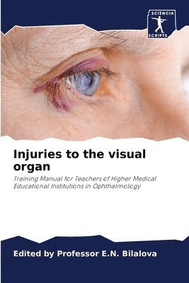 Injuries to the visual organ 1