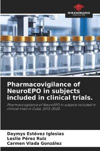 bokomslag Pharmacovigilance of NeuroEPO in subjects included in clinical trials.