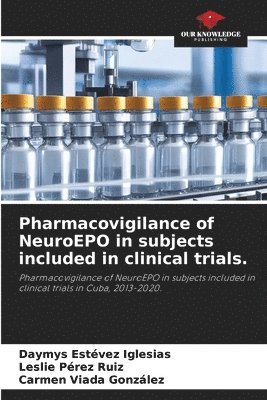 Pharmacovigilance of NeuroEPO in subjects included in clinical trials. 1
