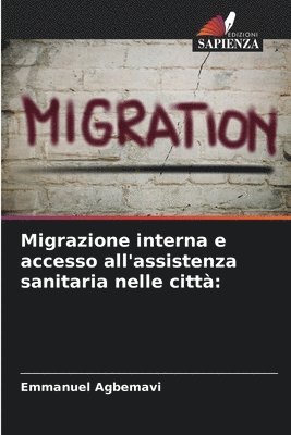 Migrazione interna e accesso all'assistenza sanitaria nelle citt 1