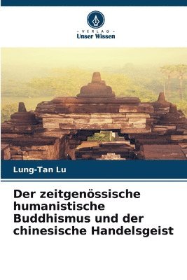 Der zeitgenssische humanistische Buddhismus und der chinesische Handelsgeist 1